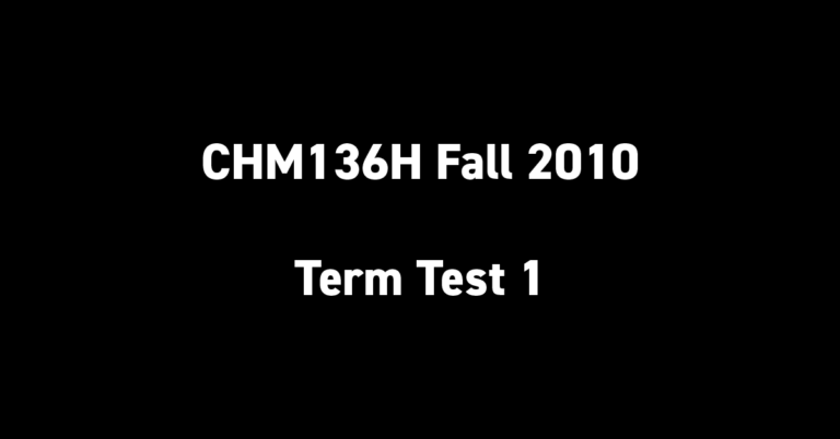 CHM136H Fall 2010 Term Test 1