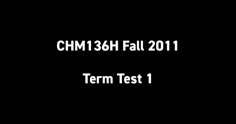 CHM136H Fall 2011 Term Test 1