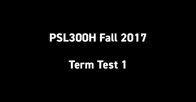 PSL300H Fall 2017 Term Test 1