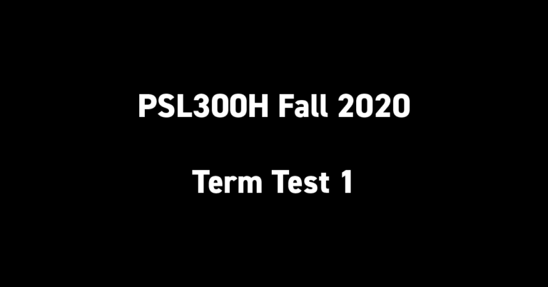 PSL300H Fall 2020 Term Test 1