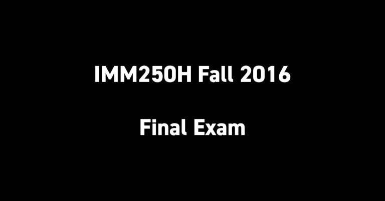 IMM250H Fall 2016 Final Exam