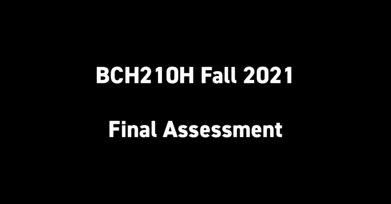 BCH210H Fall 2021 Final Assessment