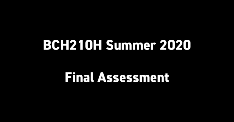 BCH210H Summer 2020 Final Assessment