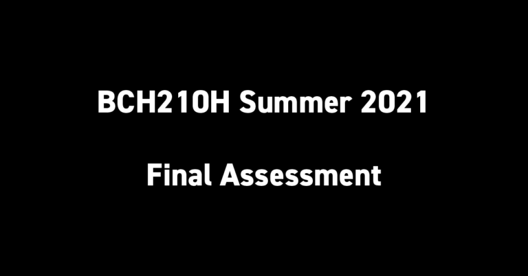 BCH210H Summer 2021 Final Assessment