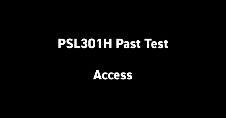 PSL301H Past Test Access