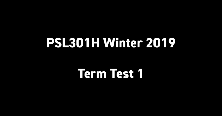 PSL301H Winter 2019 Term Test 1