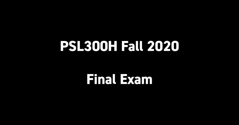 PSL300H Fall 2020 Final Exam