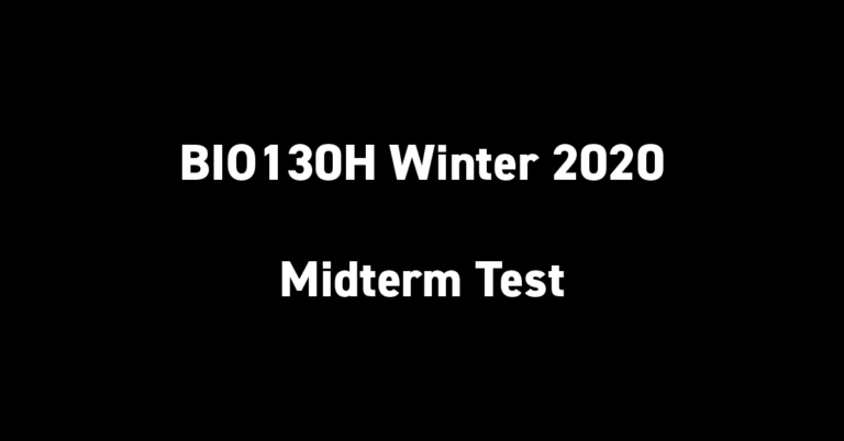 BIO130H Winter 2020 Midterm Test