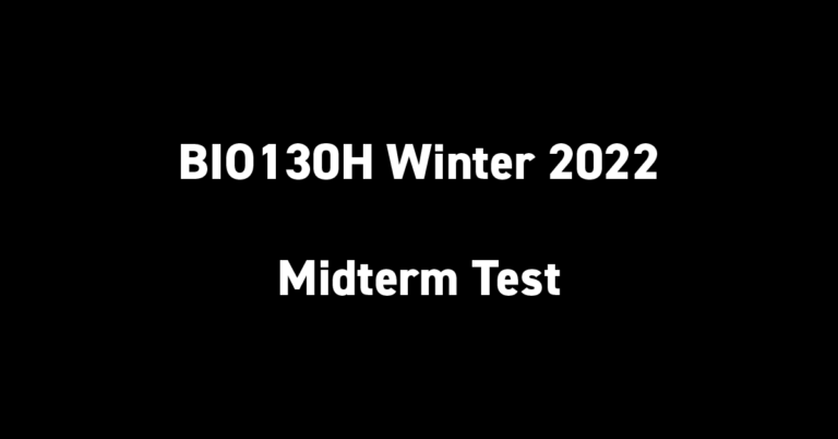 BIO130H Winter 2022 Midterm Test