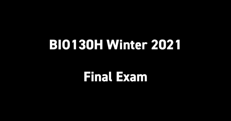 BIO130H Winter 2021 Final Exam