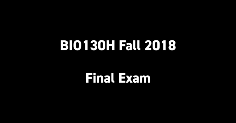 BIO130H Winter 2018 Final Exam