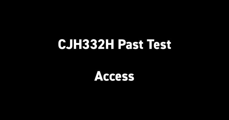 CJH332H Past Test Access