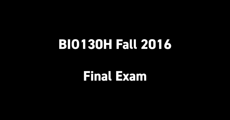 BIO130H Winter 2016 Final Exam