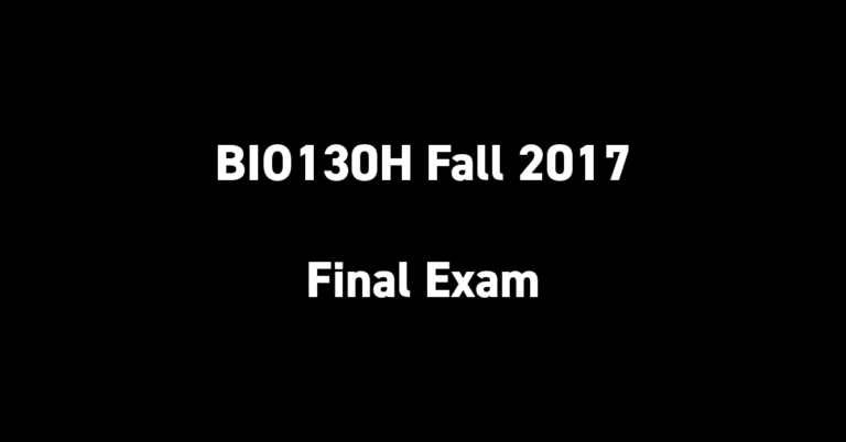 BIO130H Winter 2017 Final Exam