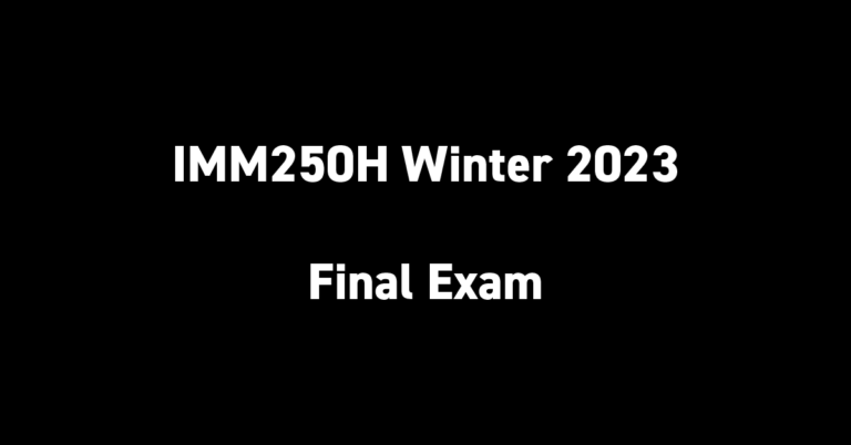 IMM250H Winter 2023 Final Exam