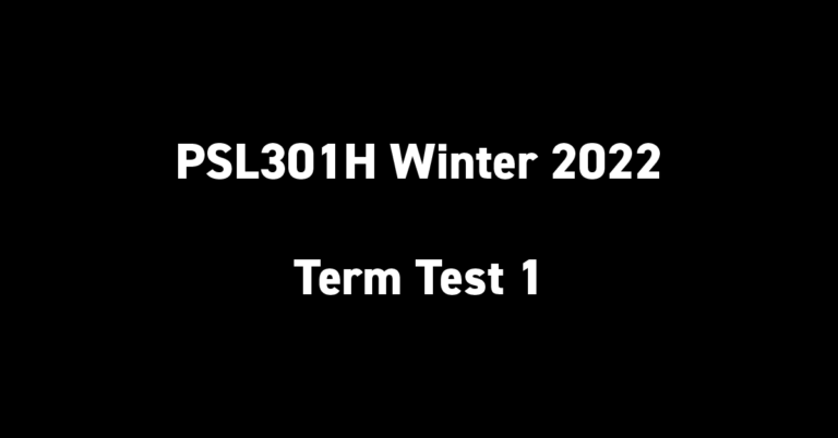 PSL301H Winter 2022 Term Test 1