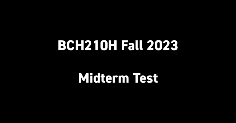 BCH210H Fall 2023 Midterm Test