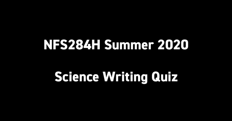 NFS284H Summer 2020 Science Writing Quiz