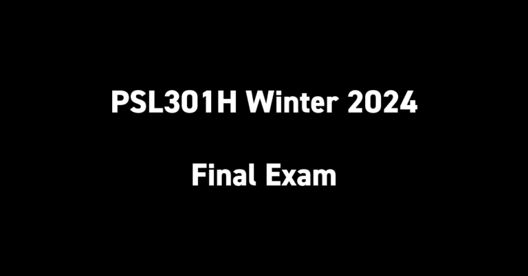 PSL301H Winter 2024 Final Exam